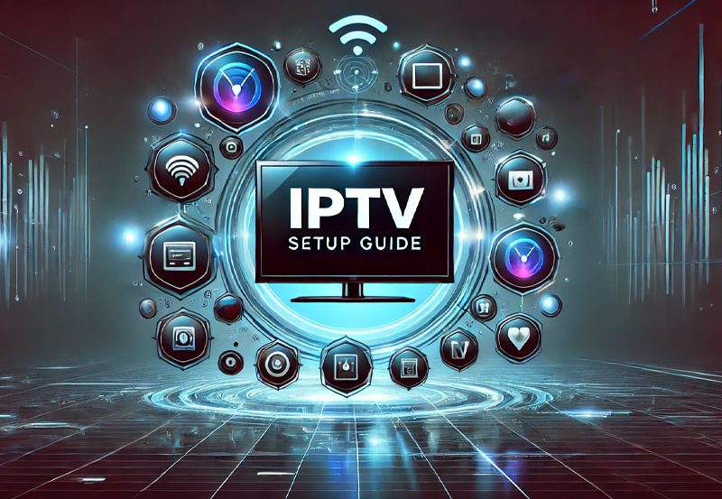 Setting Up Your IPTV Television Service: A Step-by-Step Guide