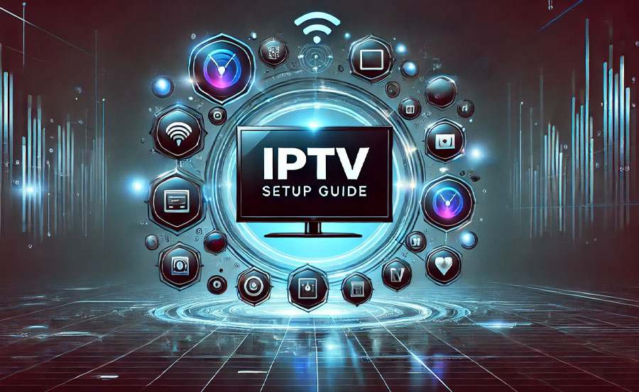 Setting Up Your IPTV Television Service: A Step-by-Step Guide